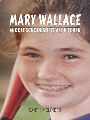 cover image of Mary Wallace Middle School Softball Pitcher